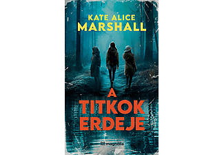 Kate Alice Marshall - A titkok erdeje