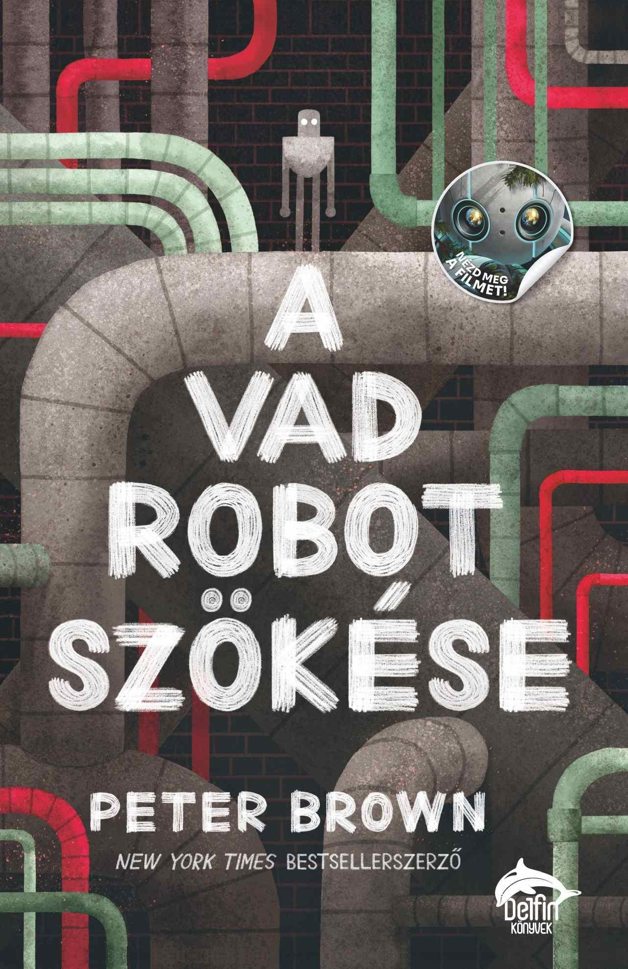 Peter Brown - A vad robot szökése