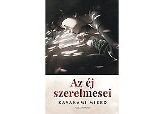 Kavakami Mieko - Az éj szerelmesei