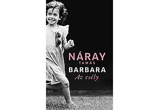 Náray Tamás - Barbara - Az esély (3. kötet)