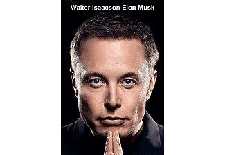 Walter Isaacson - Elon Musk