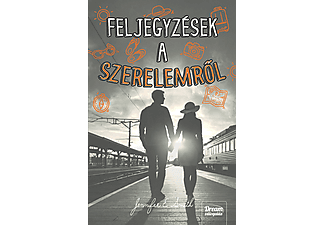 Jennifer E. Smith - Feljegyzések a szerelemről