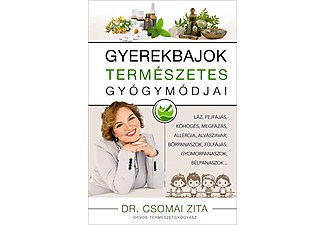 Dr. Csomai Zita - Gyerekbajok természetes gyógymódjai