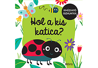 Móra Könyvkiadó - Hol a kis katica?