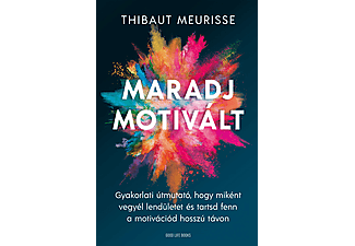 Thibaut Meurisse - Maradj motivált