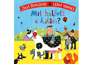 Julia Donaldson - Mit hallott a katica?