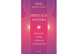 DAAJI - Kamlesh D. Patel - Spirituális anatómia