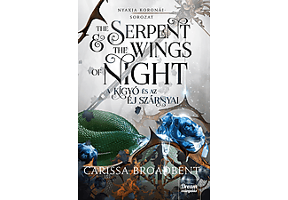 Carissa Broadbent - The Serpent and the Wings of Night - A kígyó és az éj szárnyai