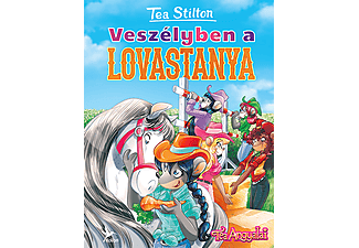 Tea Stilton - Veszélyben a lovastanya