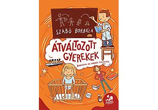 Szabó Borbála - Átváltozott gyerekek