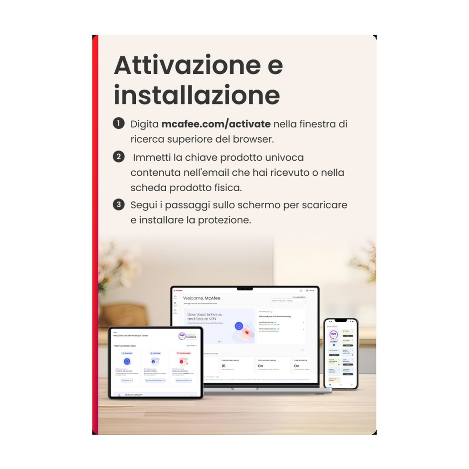 Un tablet, un laptop e un telefono visualizzano i passaggi di attivazione dell'antivirus McAfee.