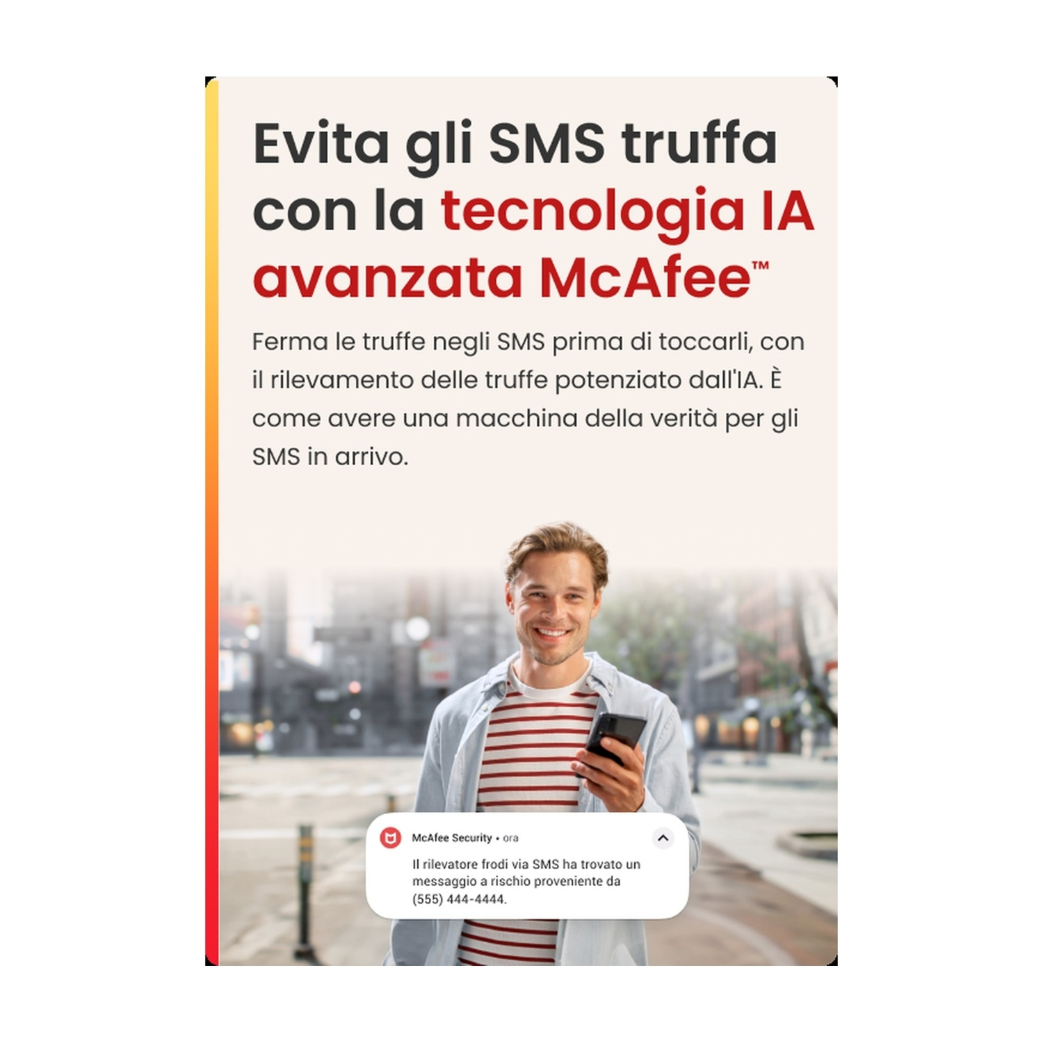 Un uomo usa un telefono con il logo McAfee. Il testo discute come evitare le truffe via SMS.