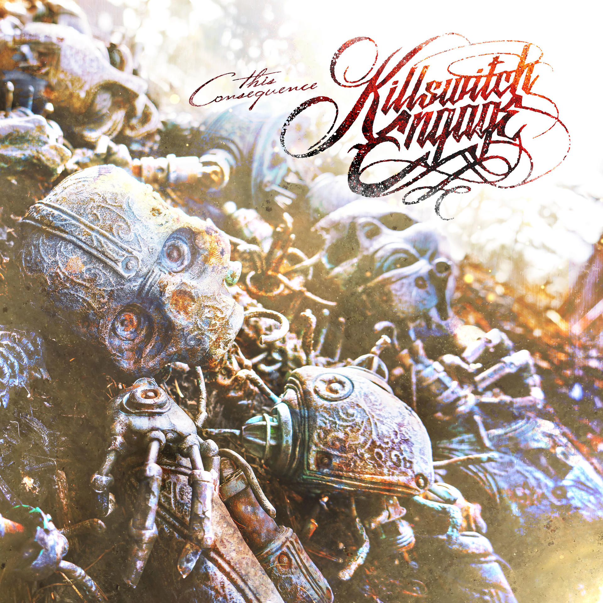 Nahaufnahme von Metallobjekten, wahrscheinlich Maschinenteilen, mit dem Text "This Consequence" und dem Bandnamen "Killswitch Engage".