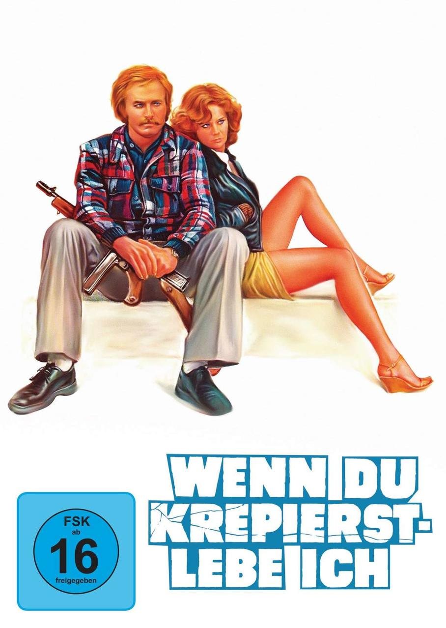 Filmplakat. Ein Mann mit einer Waffe und eine Frau, Titel: Wenn du krepiertst, lebe ich.