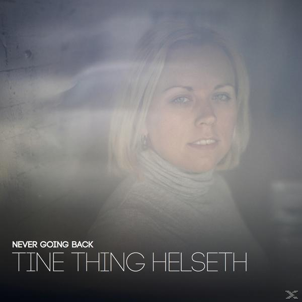 Tine Thing Helseth - Never Going Back  - (CD)
