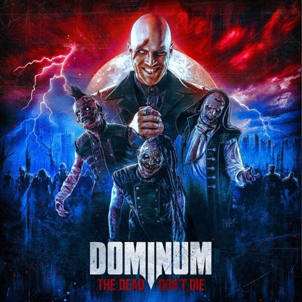Domminum: The Dead Don't Die albumborító. Egy kopasz férfi és három zombi vörös égbolttal a háttérben.