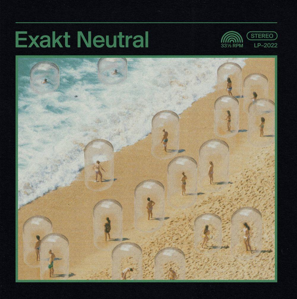 Albumcover: Menschen in Blasen am Strand, Text 'Exakt Neutral'.