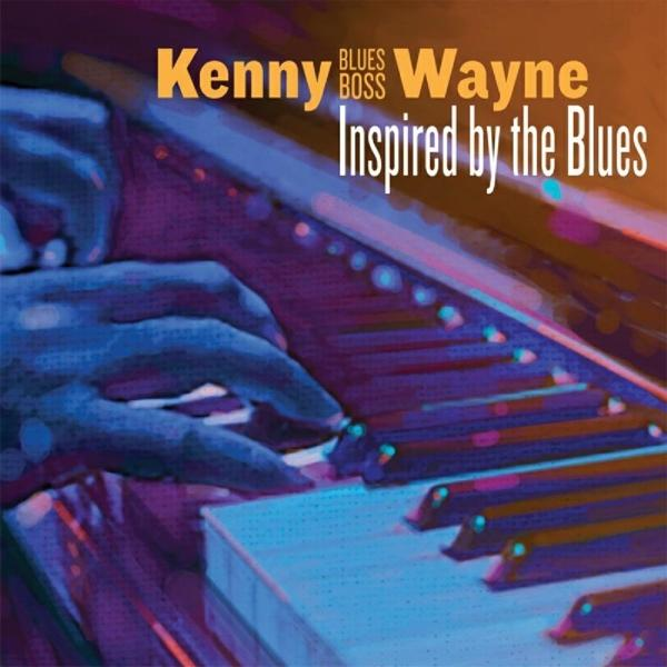 Albumcover: Hände spielen Klavier, Text „Kenny Wayne Inspired by the Blues“, mit dunklem, lila Hintergrund.