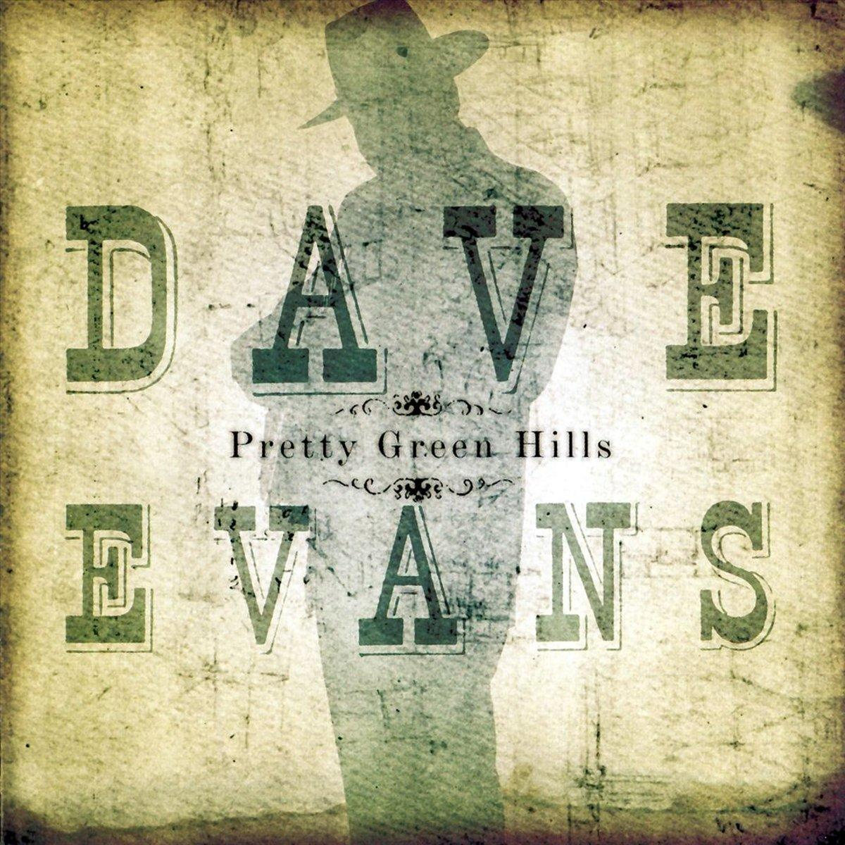 CD-Cover von Dave Evans. Silhouette eines Mannes mit Hut. Titel: Pretty Green Hills. Beiger Hintergrund.