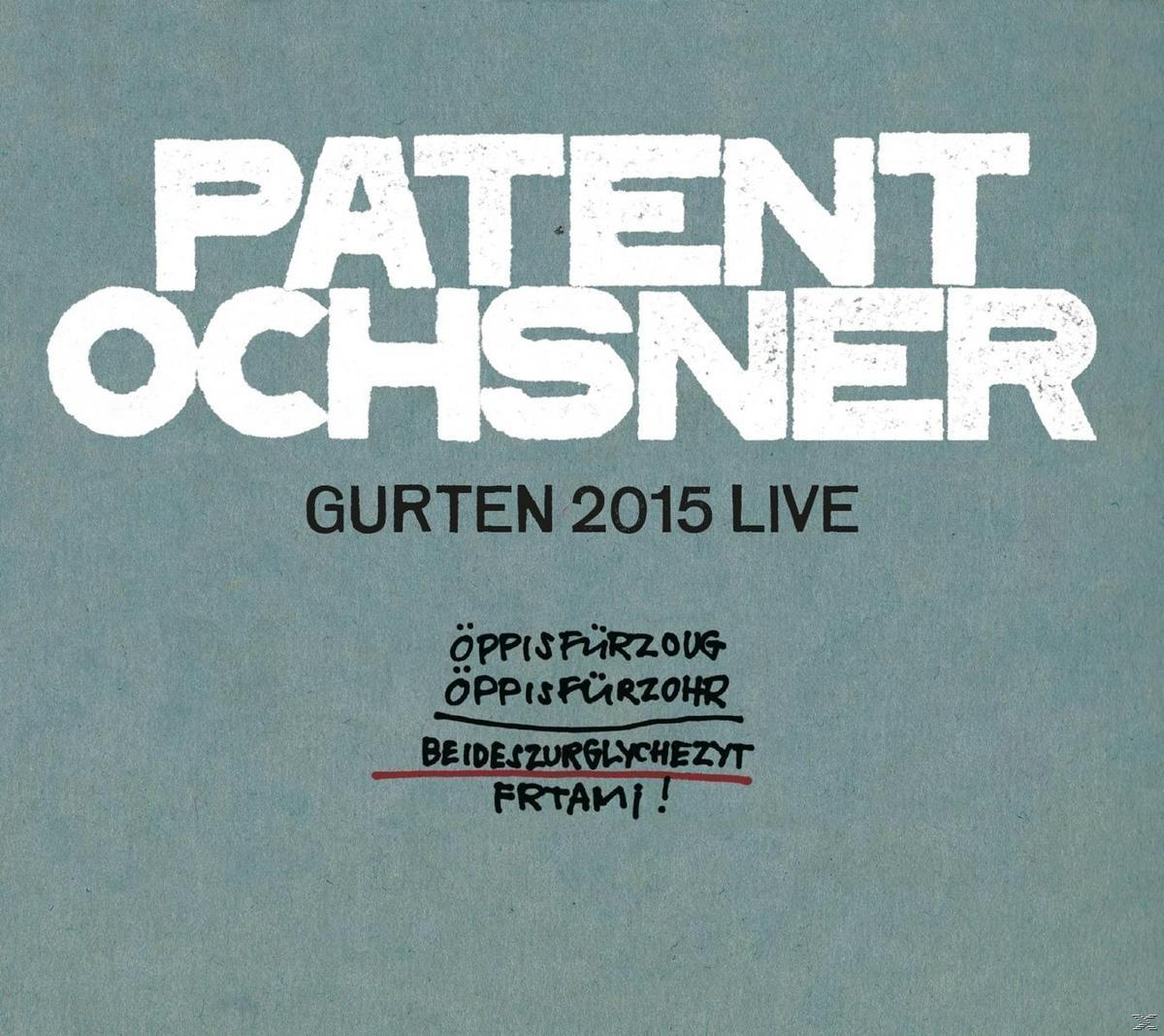 Albumcover mit weißem Text 'Patent Ochsner'. Der Text 'Gurten 2015 Live' ist sichtbar.