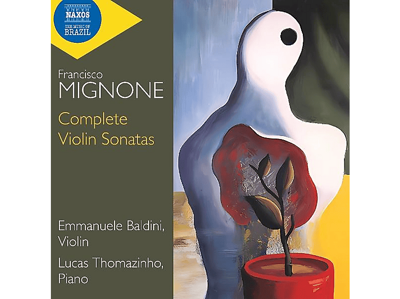 Emmanuele Baldini (violine) - Lucas Thomazinho (piano) - Mignone: Sämtliche Violinsonaten - (CD)