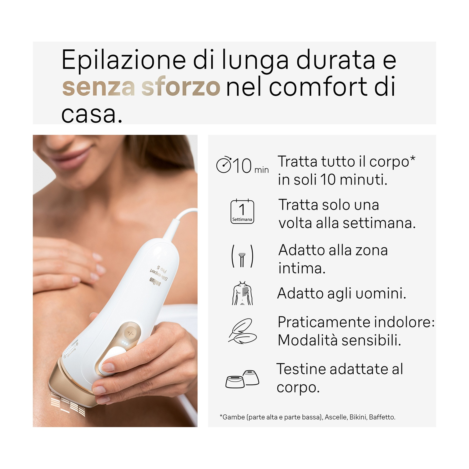 Donna usa dispositivo Braun sul braccio. Il testo dice: Rimozione dei peli a lunga durata e senza sforzo nel comfort di casa.