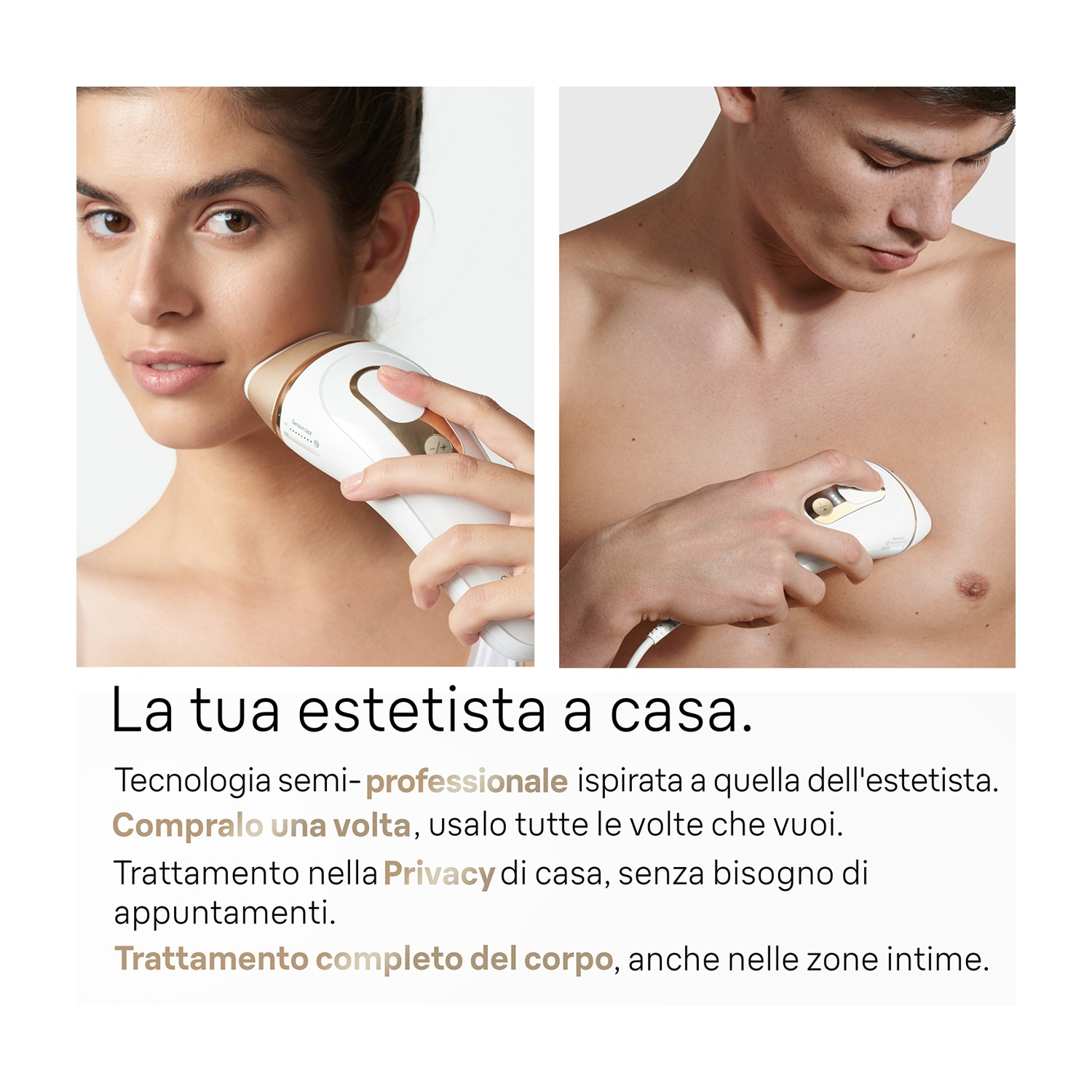 Donna usa un dispositivo su viso e petto. Testo: La tua estetista a casa.