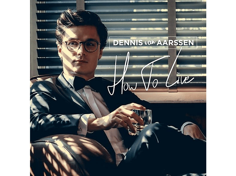 Dennis Van Aarssen - How To Live (Digipak CD) - (CD)