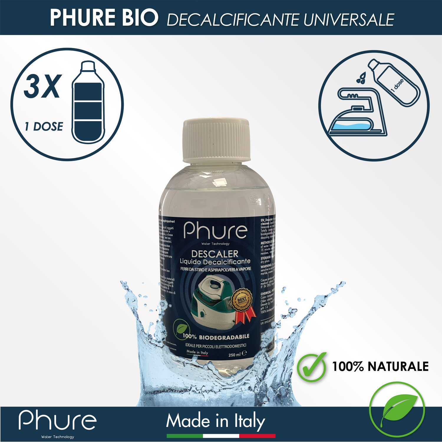 Una bottiglia di decalcificante universale Phure Bio con spruzzi d'acqua e testo, Made in Italy.