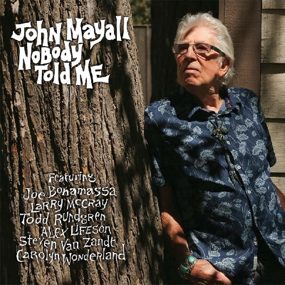 Album borító: John Mayall album, John Mayall egy fának támaszkodik. Szöveg: Nobody Told Me.