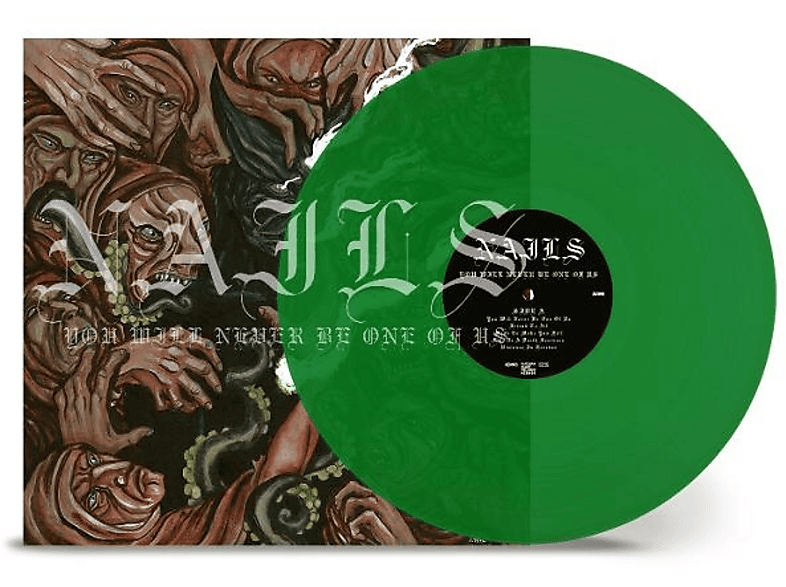 Nails - You Will Never Be One Of Us - (Vinyl)
