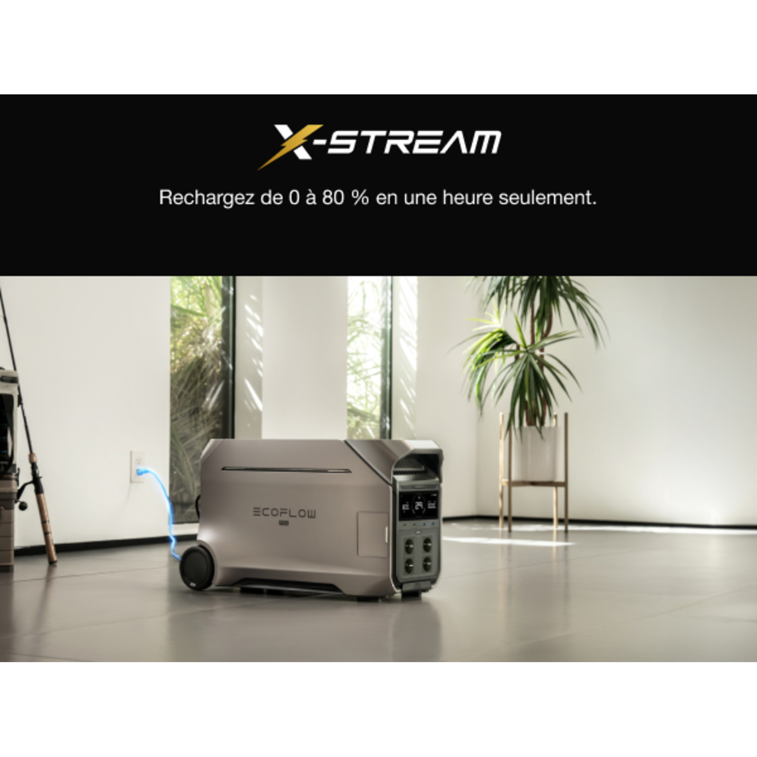 Une centrale électrique en charge, avec le logo X-STREAM et le texte 'Recharge de 0 à 80% en une heure'.