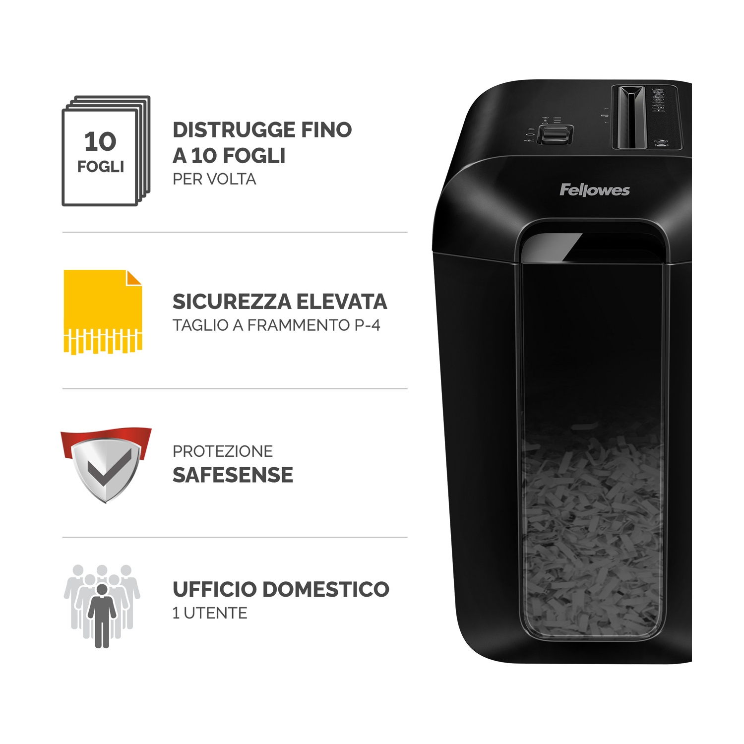 Distruggidocumenti Fellowes nero con testo sulla distruzione di 10 fogli e sulle caratteristiche di sicurezza.