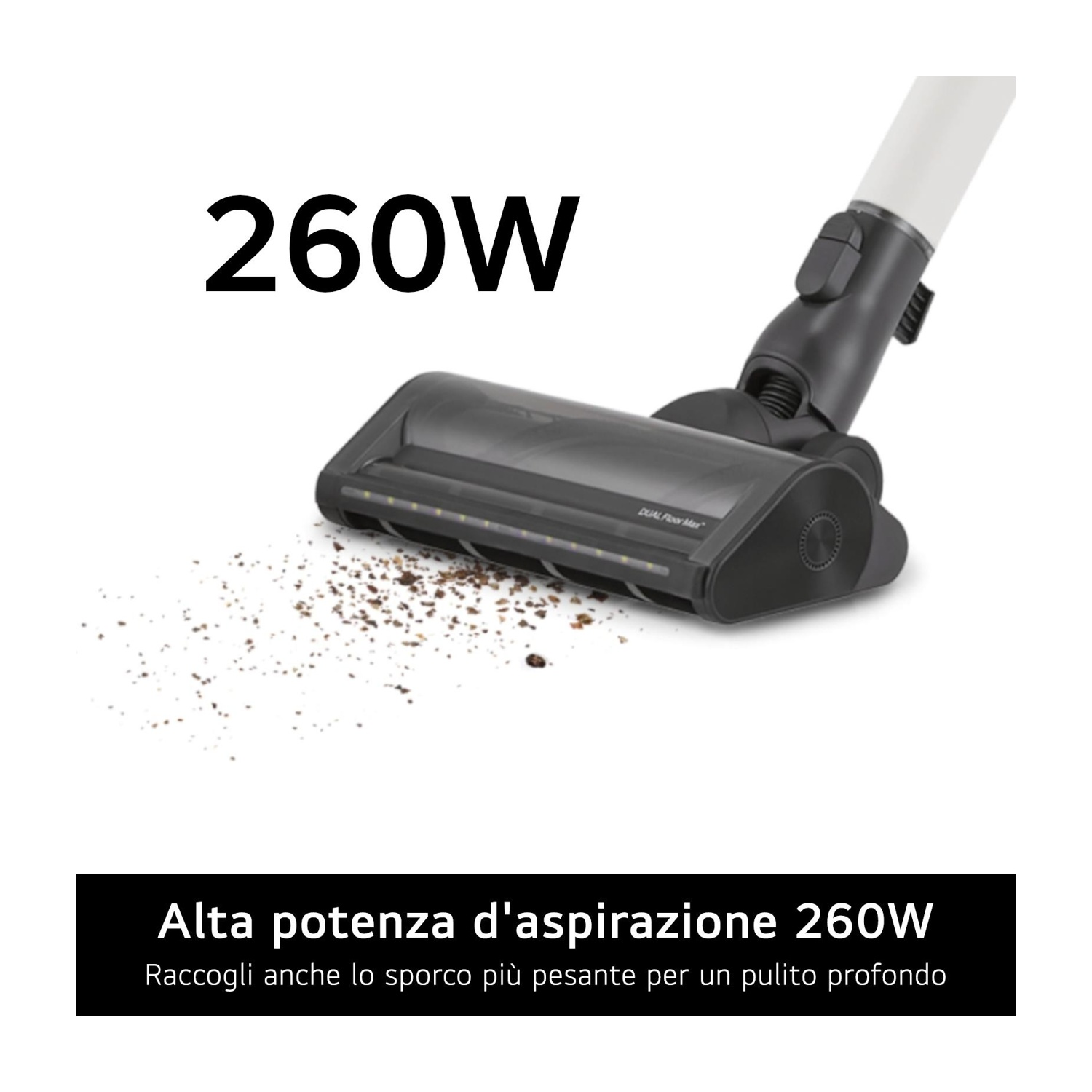 Testa dell'aspirapolvere con testo: 260W, su sfondo bianco.