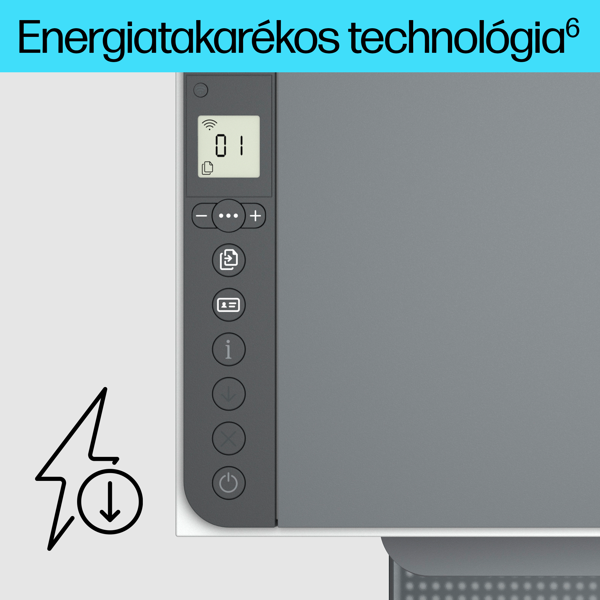 Egy nyomtató vezérlőpanel bekapcsolás ikonnal és villám ikonnal.