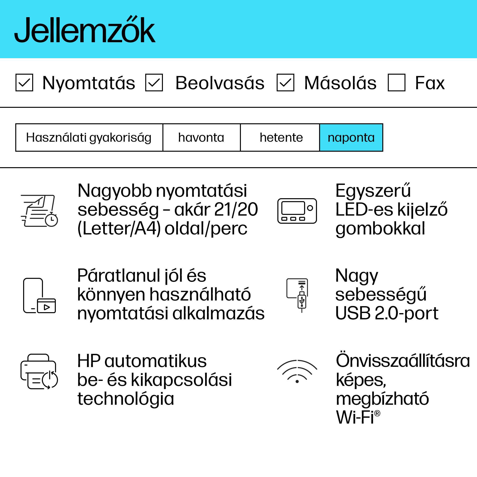 Egy nyomtató funkcióinak képe pipákkal, beleértve a nyomtatást, szkennelést stb.