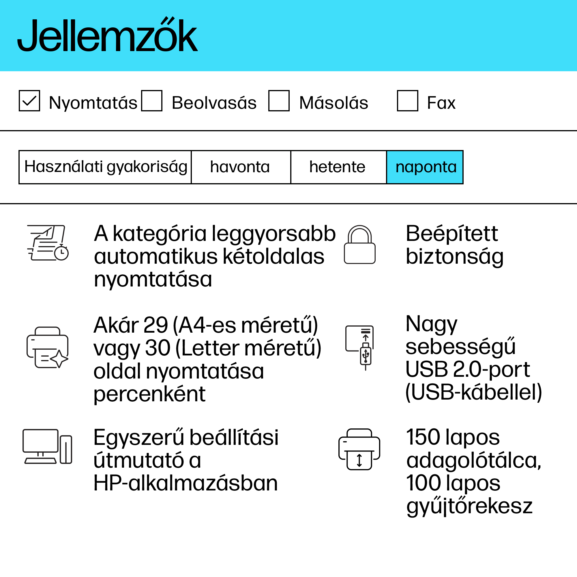 Egy nyomtató funkciói, beleértve a nyomtatás, szkennelés, másolás és fax ikonokat.