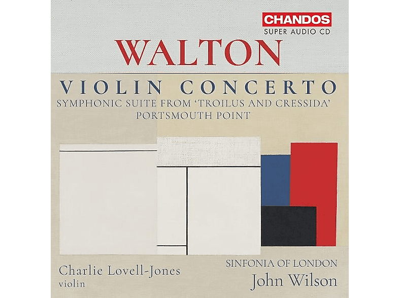 Sinfonia Of London John Wilson Char - Walton: Violin Concerto, Portsmouth Point, Suite from Troilus And Cressida - (SACD Hybrid)