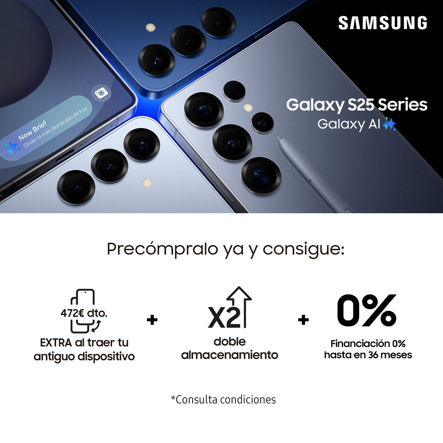 Serie Samsung Galaxy S25 con teléfonos y un lápiz óptico. Ofertas de almacenamiento y descuento.