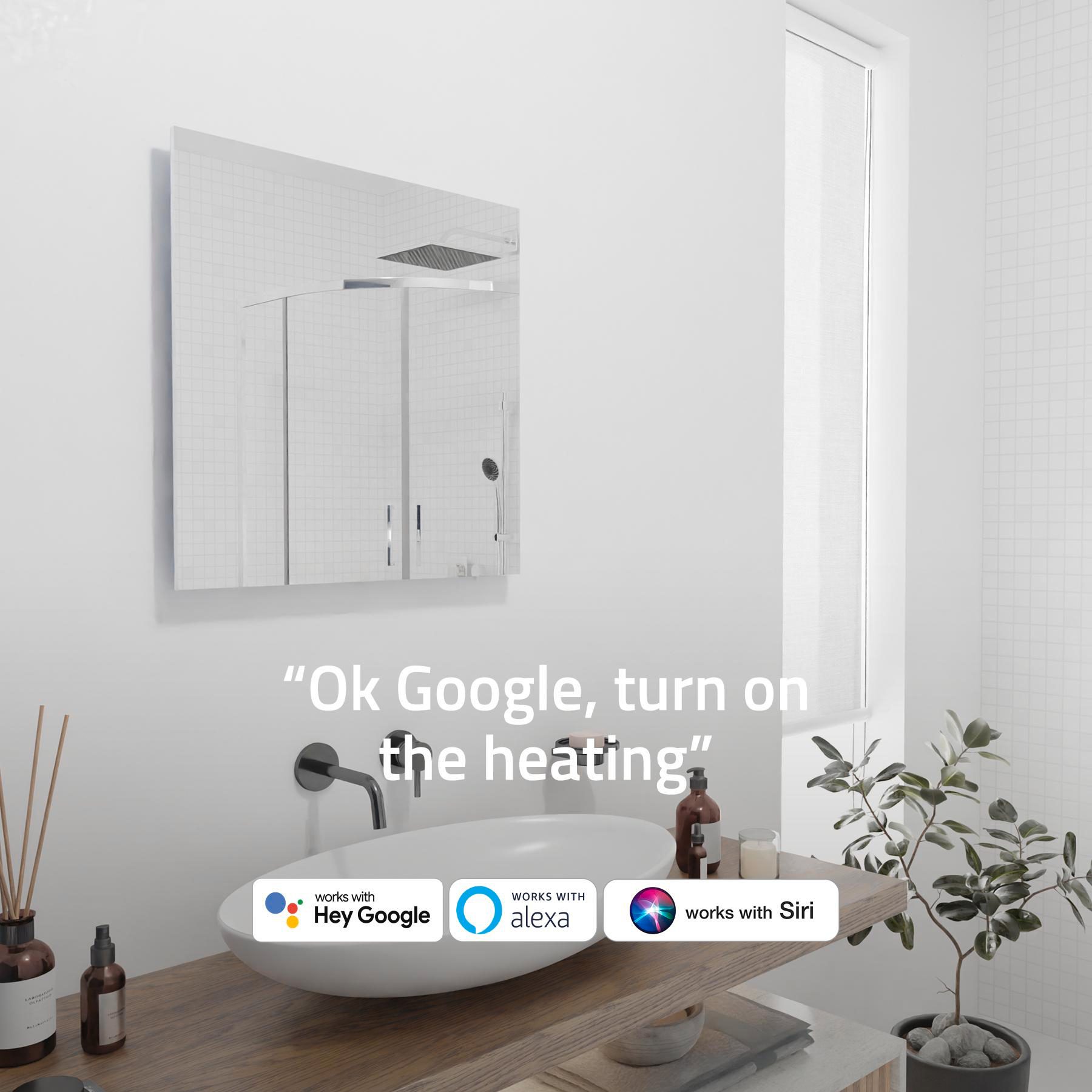 Badezimmer mit Spiegel, Waschbecken und dem Text 'Ok Google, turn on the heating'.