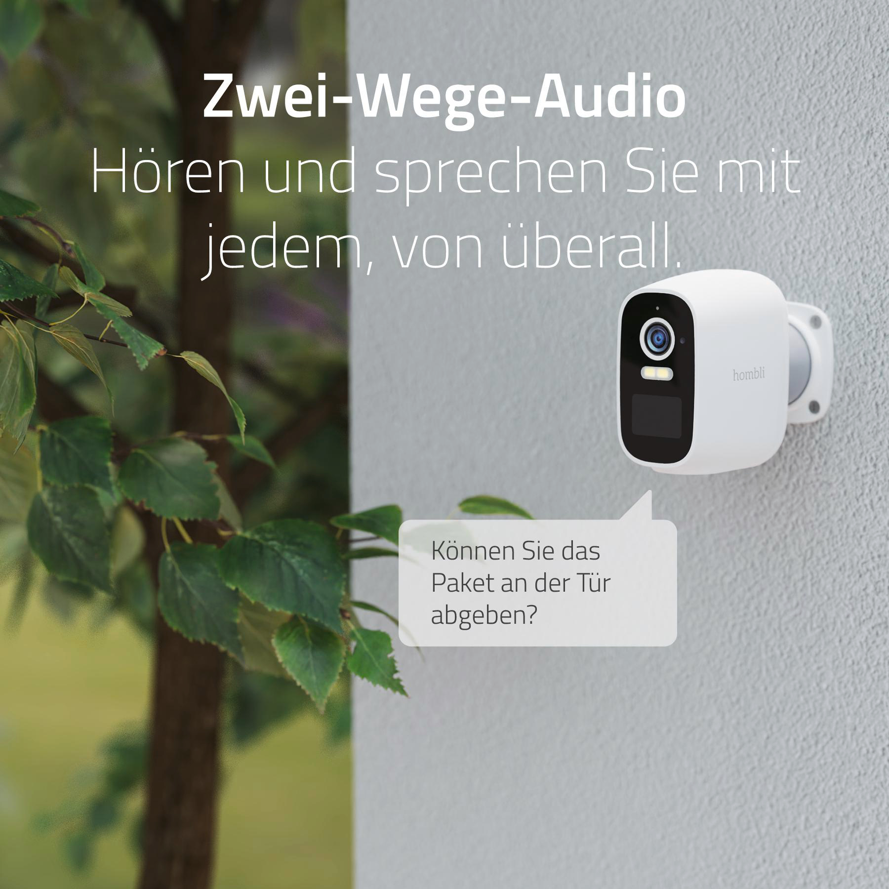 Eine weiße Überwachungskamera an einer Wand. Sprechblase fragt, können Sie das Paket abgeben?