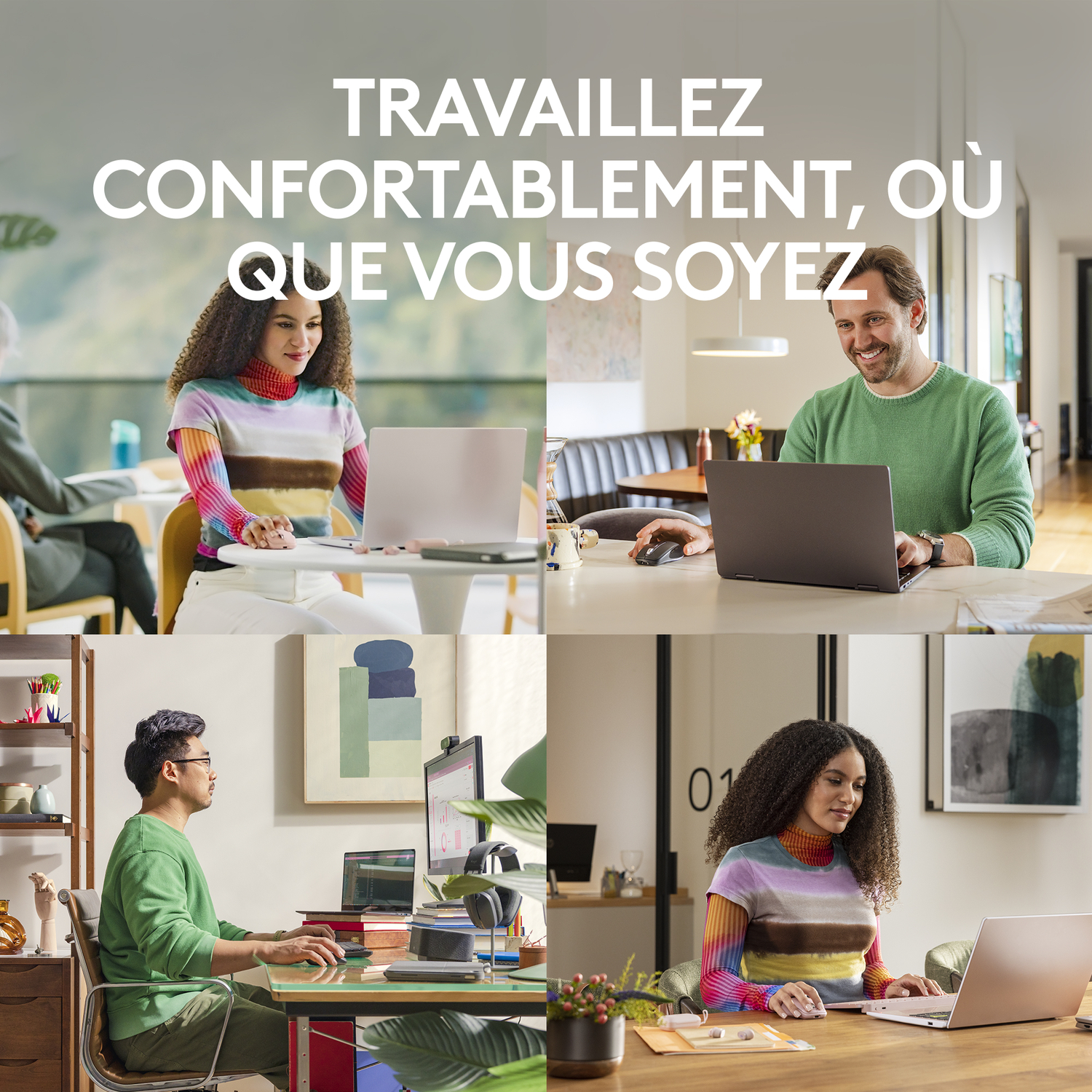 Quatre personnes travaillant sur des ordinateurs portables dans différents contextes. Texte : 'Travaillez confortablement où que vous soyez'.
