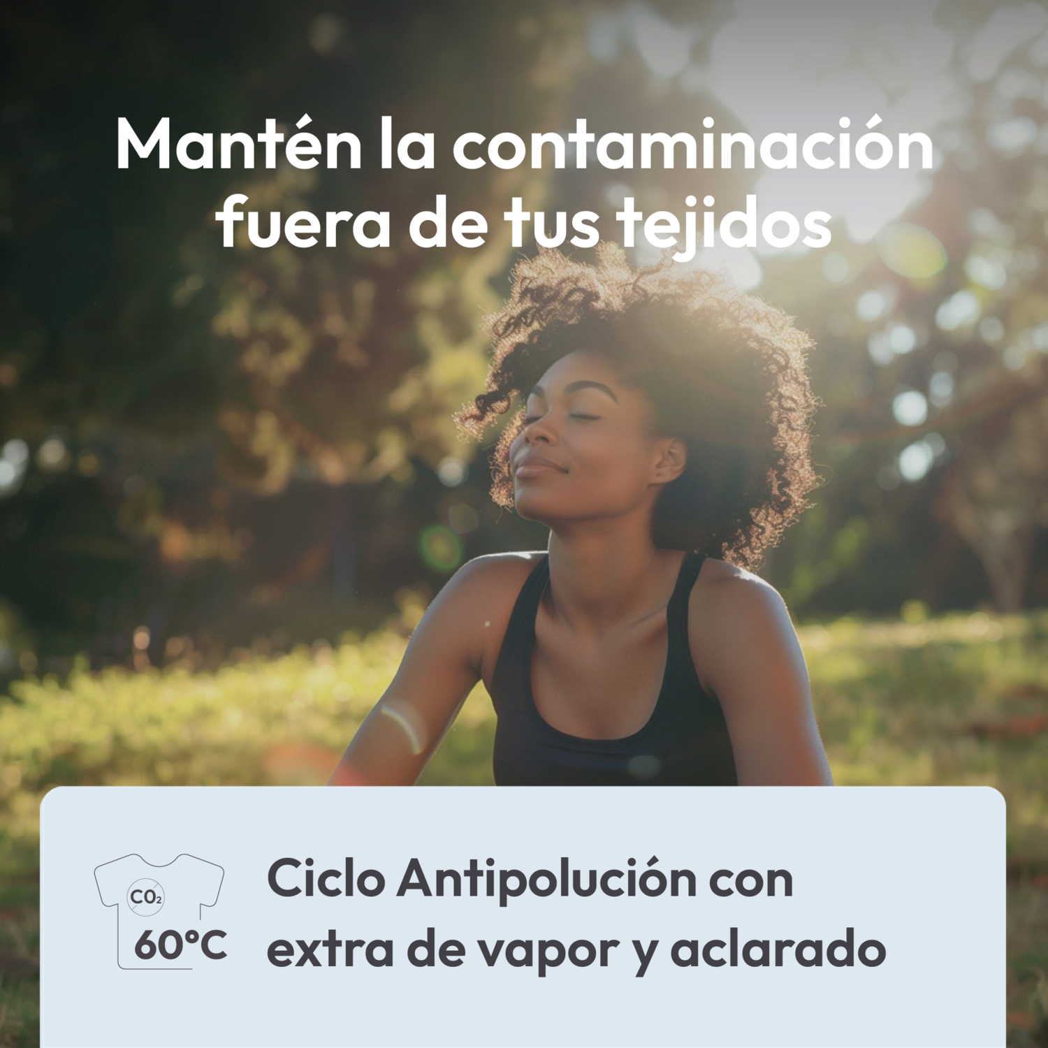 Mujer sentada afuera, texto: "Mantén la contaminación fuera de tus tejidos".