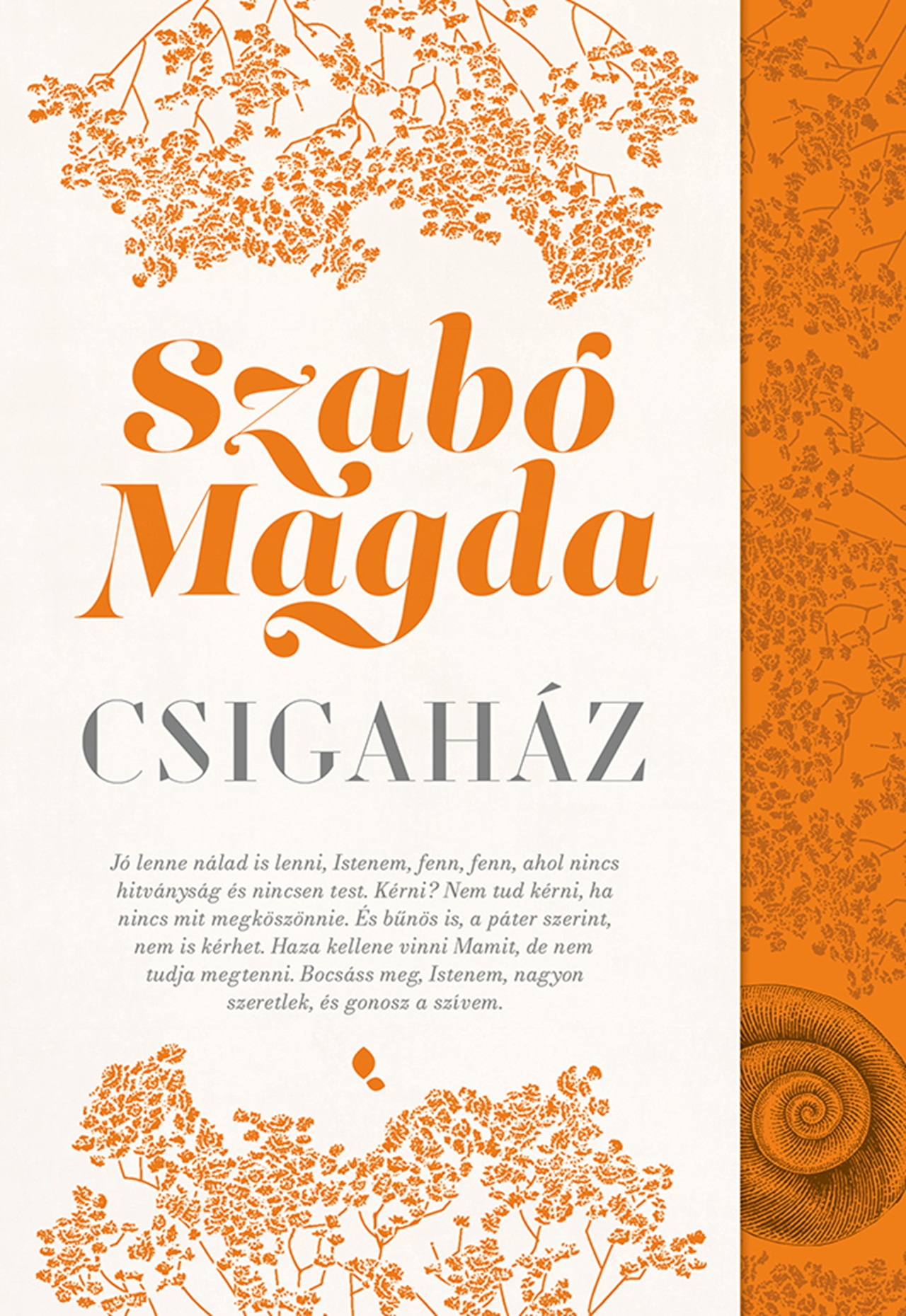Szabó Magda - Csigaház