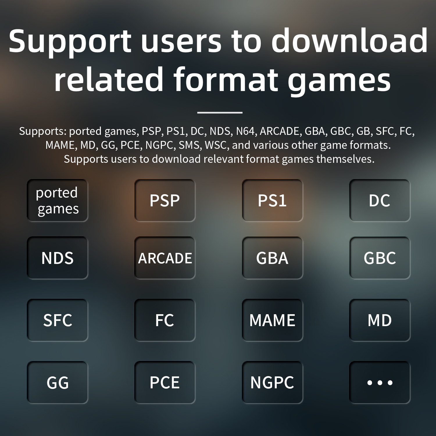 Imagen muestra formatos de juegos como PSP, PS1, DC, NDS, ARCADE, GBA, GBC, SFC, FC, MAME, MD, GG, PCE, NGPC.