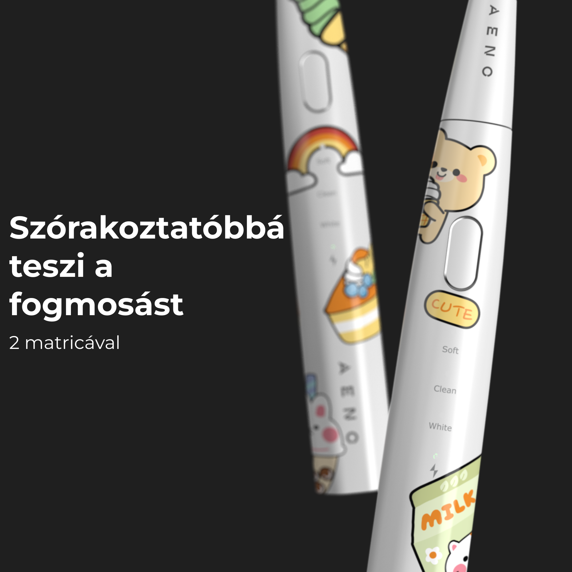 Két elektromos fogkefe rajzfilmszerű dizájnnal. Az egyik szivárványt, a másik egy medvét mutat.