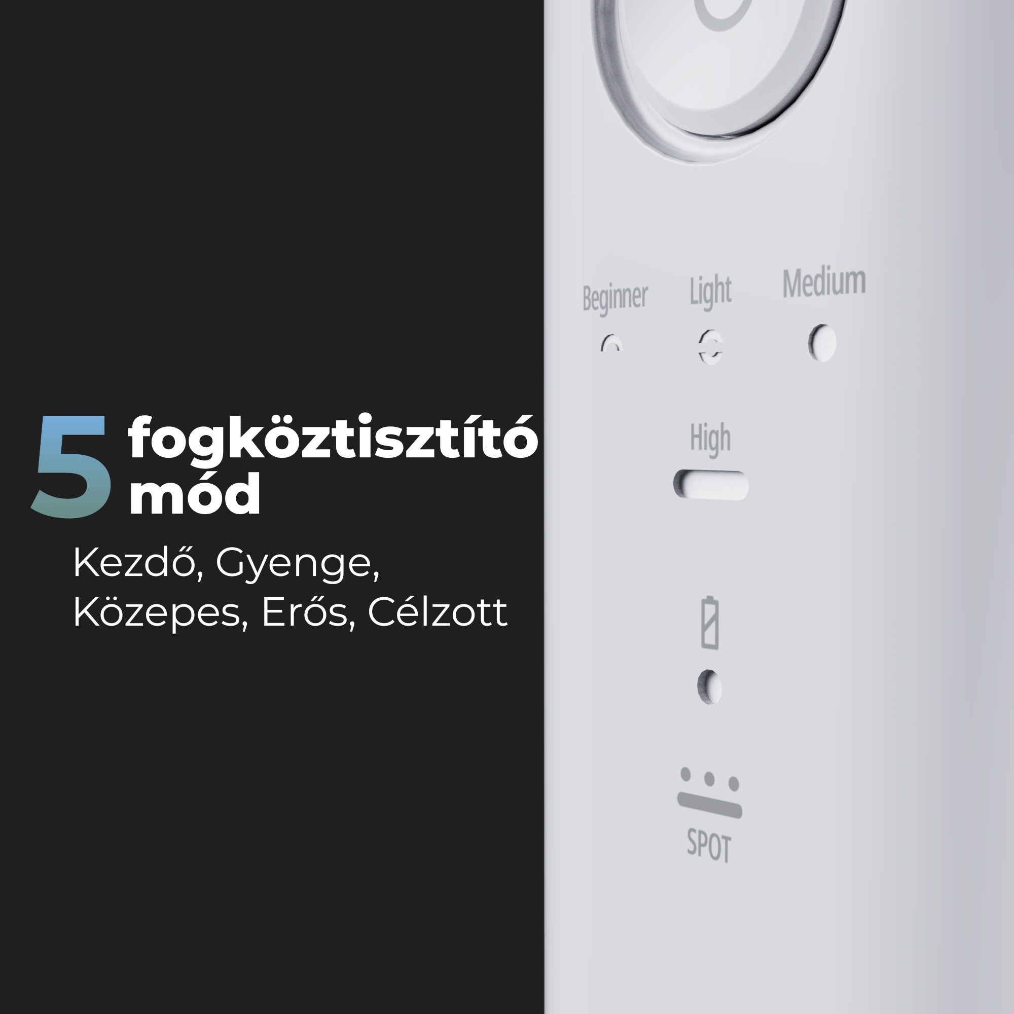 Fehér elektromos fogkefe közelről, módbeállítások: kezdő, könnyű, közepes, erős.