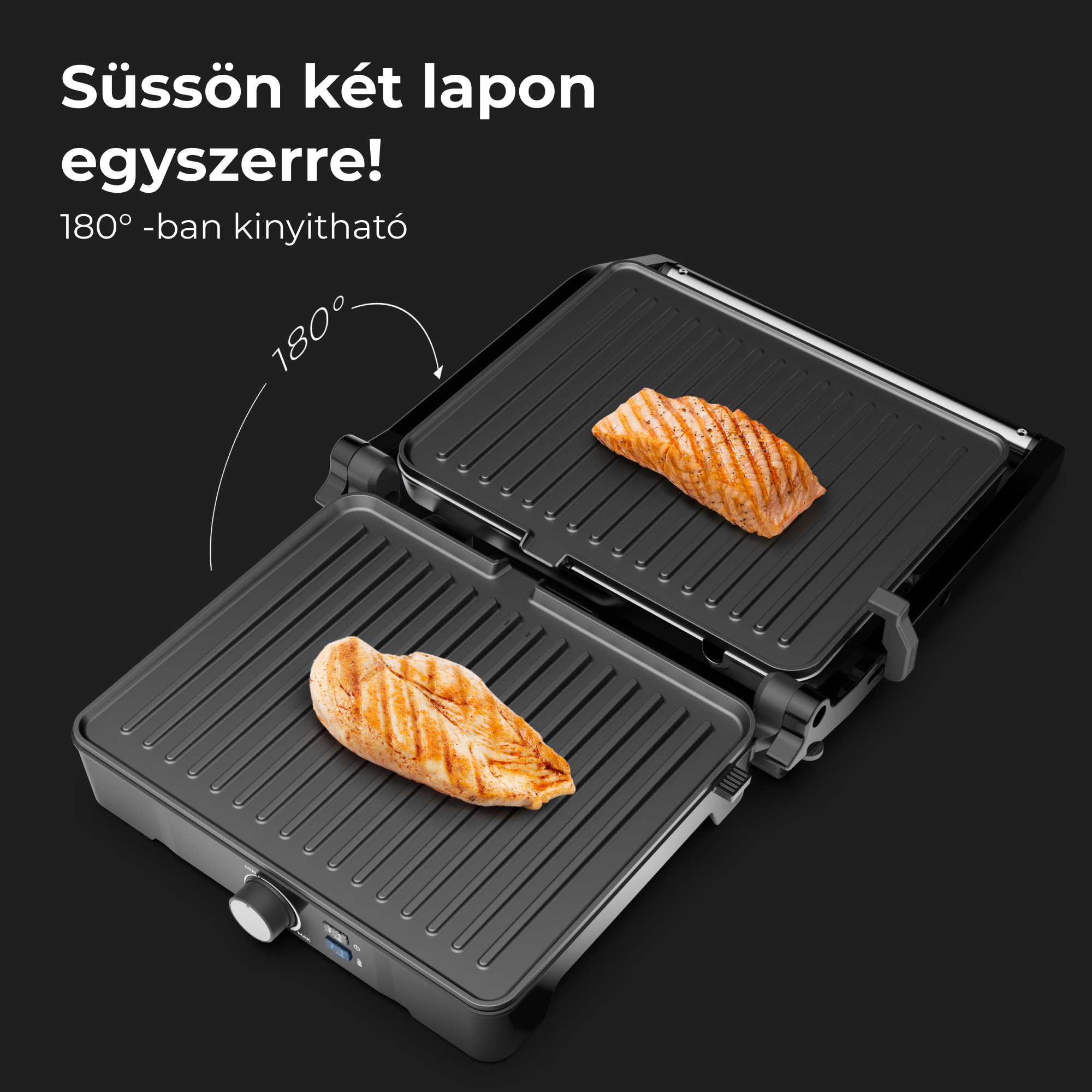 Elektromos grill nyitva, csirkét és lazacot sütve. A grill 180 fokban nyitva van.