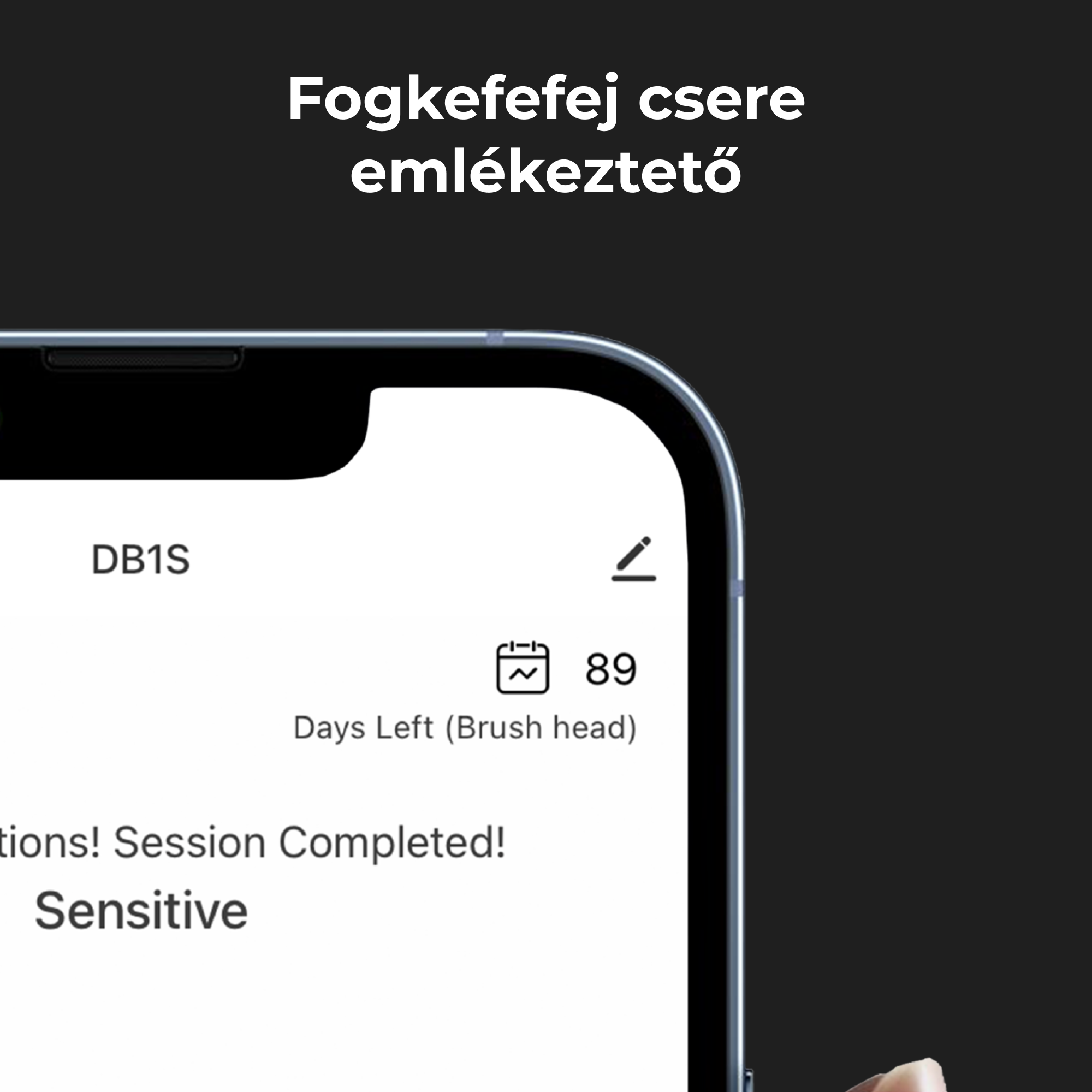 Egy telefon képernyője, emlékeztetővel a fogkefe fejének cseréjére, a hátralévő napok számával.