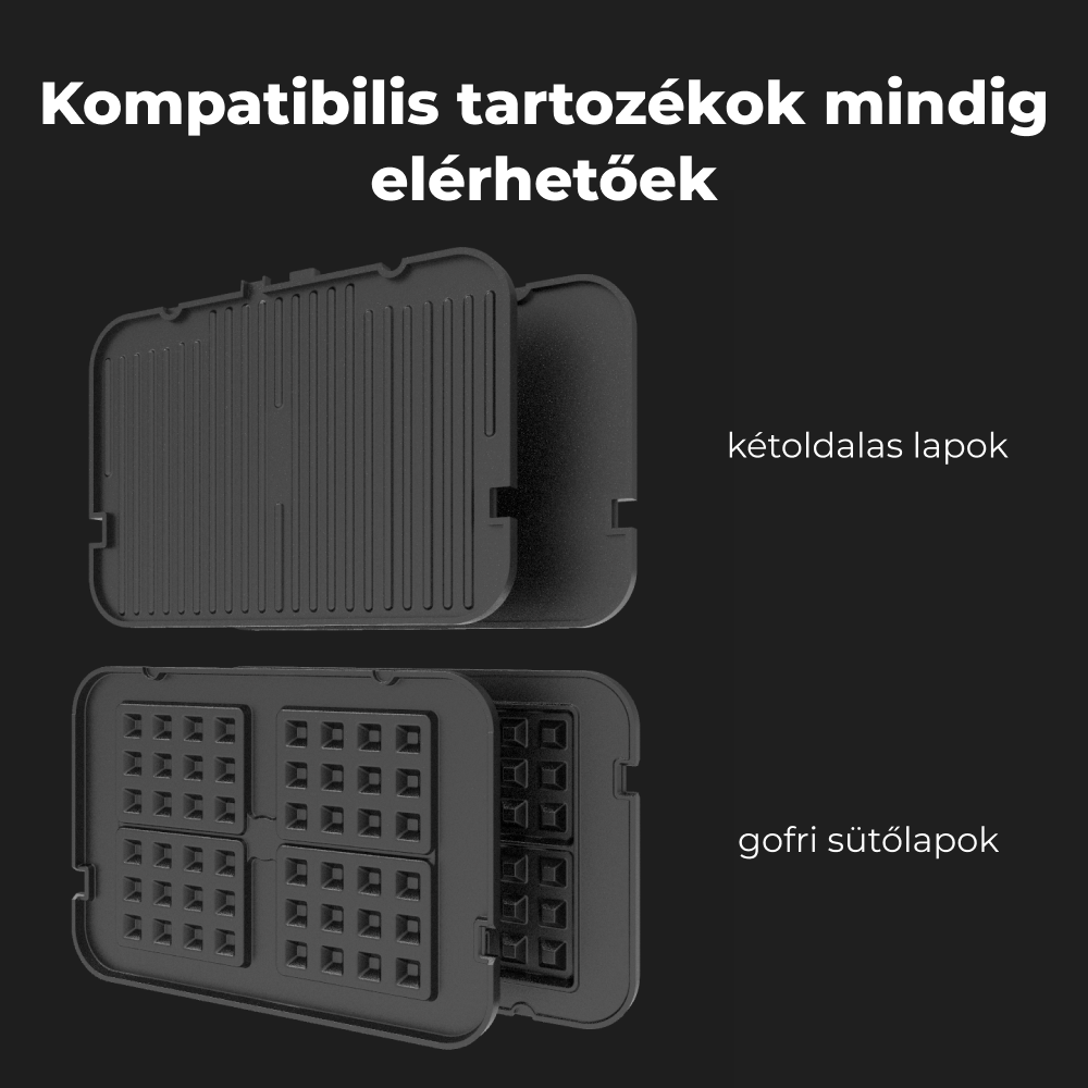 Fekete készülék gofri és grill lapokkal. Szöveg: 'Kompatibilis tartozékok mindig elérhetõek'.